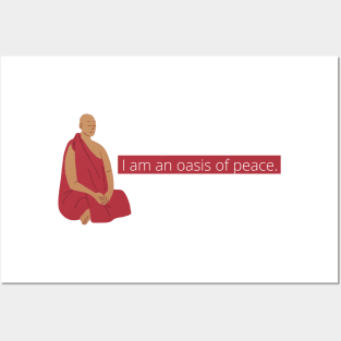 I Am An Oasis Of Peace Monk Quote Posters and Art